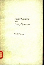 FUZZY <em>CONTROL</em> AND FUZZY <em>SYSTEMS</em>