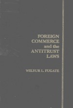 FOREIGN COMMERCE AND <em>THE</em> <em>ANTITRUST</em> LAWS VOLUMEⅠ
