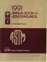1991 ANNUAL BOOK <em>OF</em> ASTM STANDARDS SECTION 1 LRON AND STEEL PRODUCTS VOLUME 01.02 FERROUS CASTINGS；F