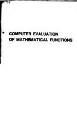 COMPUTER EVALUATION OF MATHEMATICAL FUNCTION<em>S</em>