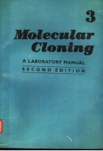 MOL<em>E</em>CULAR CLONING  S<em>E</em>COND <em>E</em>DI<em>T</em>ION  3
