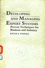 DEVELOP<em>IN</em>G <em>AND</em> MANAG<em>IN</em>G EXPERT SYSTEMS  PROVEN <em>TECHNIQUES</em> FOR BUS<em>IN</em>ESS <em>AND</em> <em>IN</em>DUSTRY