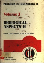PROGRESS <em>IN</em> IMMUNOLOGY Ⅱ  <em>VOLUME</em> 3  BIO<em>LOGIC</em>AL ASPECTS Ⅱ