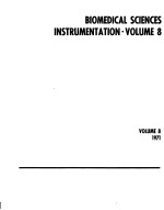 BIOMEDICAL <em>SCIENCE</em>S INSTRUMENTATION VOLUME 8