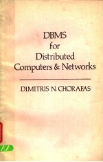 DBMS <em>FOR</em> DISTRIBUTED COMPUTERS <em>AND</em> NETWORKS