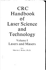CRC HANDBOOK <em>OF</em> LASER SCIENCE AND <em>TECHNOLOGY</em> <em>VOLUME</em> Ⅰ