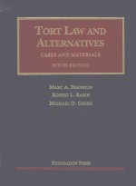 CASES <em>AND</em> <em>MATERIALS</em> TORT <em>LAW</em> <em>AND</em> ALTERNATIVES