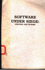 <em>SOFTWARE</em> UNDER SIEGE：VIRUSES <em>AND</em> WORMS