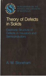 THEORY OF DEFECTS IN SOLIDS ELECTRONIC STRUCTURE OF DEFECTS IN INSULATORS AND SE<em>M</em>ICONDUCTORS