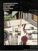 <em><em>A</em>dm<em>in</em>istr<em>a</em>tive</em> Procedures for the Electronic Office Second <em>Edition</em>