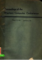 PROCEEDINGS OF THE WESTERN COMPUTER CONFERENCE HELD MARCH <em>7</em>-9 1956