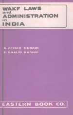 Wakf law<em>s </em>and admini<em>st</em>ration in india