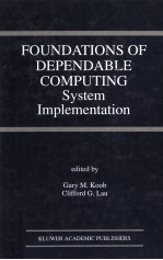FOUNDATIONS OF DEPENDABLE <em>COMPUTING</em> System Implementation