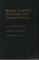 <em>HUMAN</em> <em>ANATOMY</em>，<em>PHYSIOLOGY</em> AND PATHO<em>PHYSIOLOGY</em>