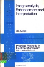 PRACTICAL <em>METHODS</em> IN ELECTRON MICROSCOPY VOLUME 7 IMAGE <em>ANALYSIS</em>，ENHANCEMENT AND INTERPRETATION