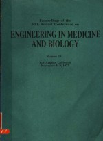 PROCEEDINGS OF THE 30TH ANNUAL CONFERENCE ON <em>ENGINEERING</em> IN MEDICINE AND BIOLOGY  VOLUME 19