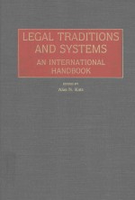 LEGAL TRADITIONS AND <em>SYSTEMS</em> AN INTERNATIONAL <em>HANDBOOK</em>