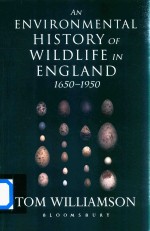 <em>A</em>n Environment<em>a</em>l <em>History</em> <em>Of</em> Wildlife In Engl<em>a</em>nd