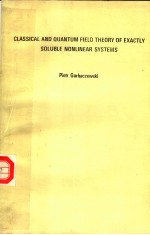 CLASSICAL AND <em>QUANTUM</em> FIELD <em>THEORY</em> OF EXACTLY SOLUBLE NONLINEAR SYSTEMS
