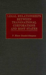 LEGAL <em>RELATIONSHIPS</em> BETWEEN TRANSNATIONAL CORPORATIONS AND HOST STATES