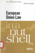 EUROPE<em>A</em>N UNION <em>L<em>A</em>W</em> <em>IN</em> <em>A</em> <em>NUTSHELL</em>