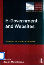 E-Government <em><em>A</em>nd</em> Websites  <em>A</em> Public Solutions H<em><em>a</em>nd</em>book