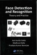 Face detection <em>and</em> recognition : <em>theory</em> <em>and</em> <em>practice</em>