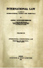 <em>INTERNATI<em>ON</em>AL</em> LAW  <em>VOLUME</em> III  <em>INTERNATI<em>ON</em>AL</em> C<em>ON</em>STITUTI<em>ON</em>AL LAW