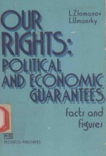 <em>OUR</em> RIGHTS:POLITICAL AND <em>ECONOMIC</em> GUARANTEES FACTS AND FIGRES