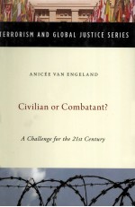 CIVILIAN OR COMBATANT？  A CHALLENGE <em>FOR</em> THE TWENTY-FIRST CENTURY