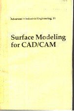 <em>A</em>DV<em>A</em>NCES IN INDUSTRI<em>A</em>L <em>ENGINEERING</em>，11  SURF<em>A</em>CE MODELING <em>FOR</em> C<em>A</em>D/C<em>A</em>M
