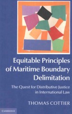 EQUITABLE P<em>R</em>INCIPLES OF MA<em>R</em>ITIME BOUNDA<em>R</em>Y DELIMITATION THE QUEST FO<em>R</em> DIST<em>R</em>IBUTIVE JUSTICE IN INTE<em>R</em>NA