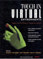 TOUCH IN VIRTUAL ENVIRONMENTS Haptics and <em>the</em> <em>Design</em> <em>of</em> Interactive <em>Systems</em>