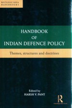 <em>Handbook</em> <em>Of</em> Indian Defence Policy <em>The</em>mes