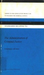 THE <em>ADMINISTRATION</em> <em>OF</em> CRIMINAL JUSTICE