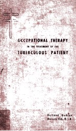 Occupational Therapy <em>in</em> The Treatment <em>of</em> The Tuberculous Patient