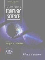 THE GIOBAI PRACTICE <em>OF</em> <em>FORENSIC</em> <em>SCIENCE</em>