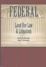 FEDERAL LAND U<em>S</em>E LAW &LITIGATION