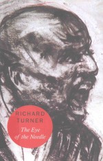 RICHARD TURNER <em>THE</em> EYE OF <em>THE</em> NEEDIE