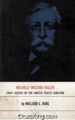 Melville Weston Fuller Chief Justice of <em>The</em> United States 1888-1910