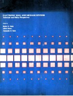 ELECTRONIC MAIL <em>AND</em> MESSAGE <em>SYSTEM</em>S Tchnical <em>and</em> Policy Perspectives