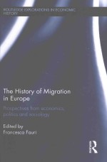 THE HISTORY <em>OF</em> MIGRATION <em>IN</em> EUROPE PROSPECTIVES FROM ECONOMICS