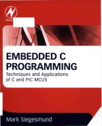 Embedded C <em>p</em>rogramming techniques and a<em>p</em><em>p</em>lications of C and <em>P</em>IC MCUS