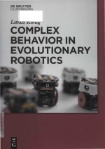 complex behavior in evolutionary <em>robotics</em>