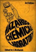HAZARDS IN <em>THE</em> CHEMICAL LABORATORY  THIRD <em>EDITION</em>