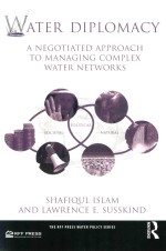 Water Diplomacy A Negotited Approach To Managing Complex Water <em>Networks</em>
