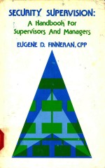 SECURITY SUPERVISION: A H<em>AND</em>BOOK <em>FOR</em> SUPERVISORS <em>AND</em> MANAGERS