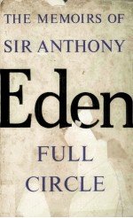 The Memoirs <em>of</em> Sir Anthony Eden