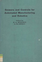 Sensors <em>and</em> Controls <em>for</em> Automated Manufacturing <em>and</em> Roobtics
