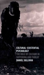 cultural-existential psychology <em>the</em> role of culture in sffering and threat